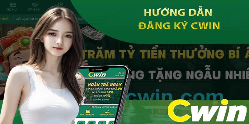 Những điều lưu ý khi đăng ký CWIN